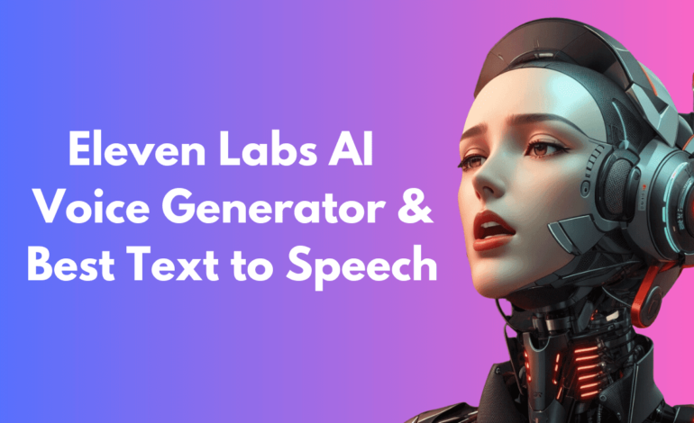 ElevenLabs: Shaping the Future of AI-Powered Audio