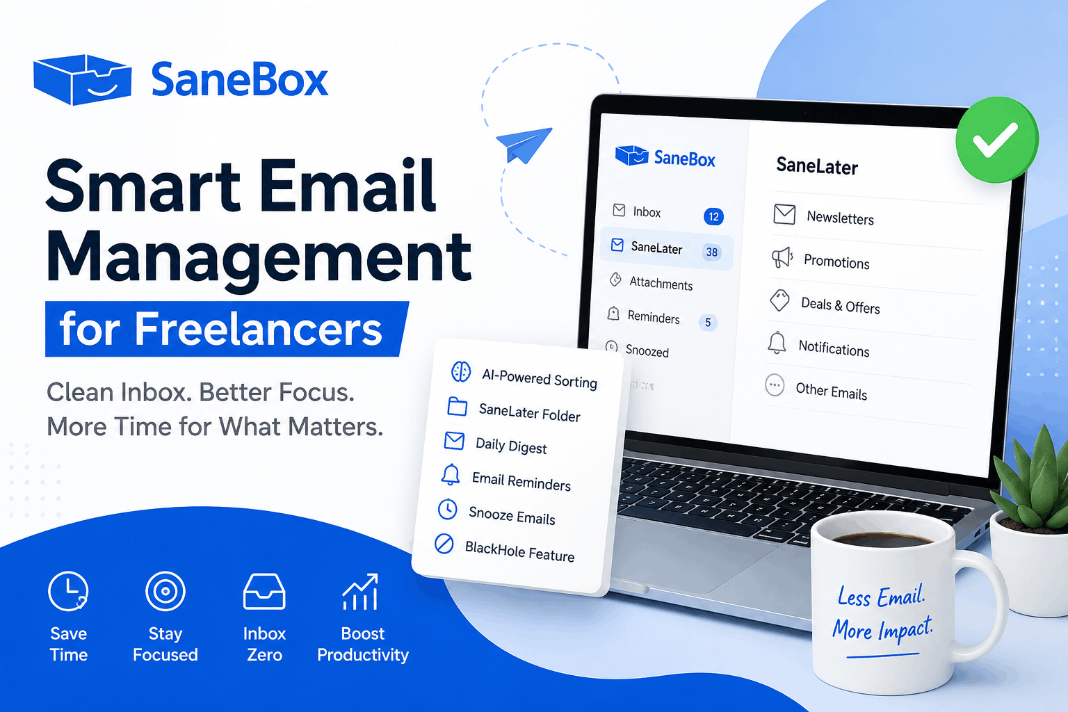 How SaneBox Helps Freelancers Stay Productive and Organized